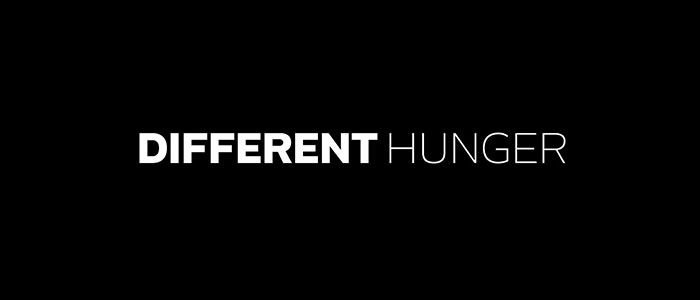 DIFFERENT HUNGER 2.0: COMING SOON